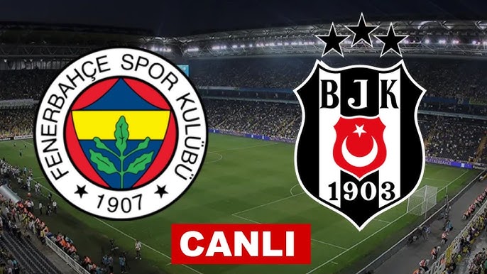 Beşiktaş Fenerbahçe