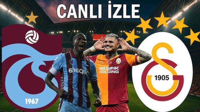 Tranzonspor - Galatasaray Canlı Maç izle